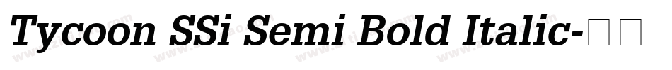Tycoon SSi Semi Bold Italic字体转换